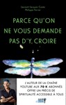 Parce qu'on ne vous demande pas d'y croire - Philippe Ferrer ; Laurent-Jacques Costa - 9782017186656