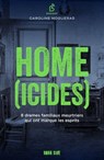 Home(icides) - Caroline Nogueras - 9782017206705