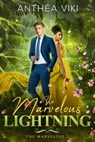 The Marvelous Lightning (The Marvelous #2) - Anthéa Viki - 9782017207771