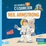 Les sciences C'est pas sorcier - Neil Armstrong - Aurélie Desfour - 9782017213727