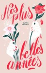 Nos plus belles années - Clara Héraut - 9782017219262