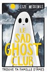 Le Sad Ghost Club - Lize Meddings - 9782017229827