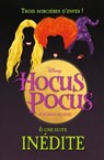 Hocus Pocus - Le roman du film et une suite inédite - A. W. JANTHA - 9782017231080