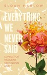 Everything we never said - Connaît-on vraiment ceux qu'on aime ? - Sloan Harlow - 9782017260585