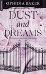 Dust and Dreams - Ophidia Baker - 9782017269502