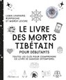 Le livre des morts tibétain - Lama Lhanang Rinpoche ; Mordy Levine - 9782017289678