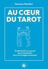 Au coeur du tarot - Vanessa Nardari - 9782017289708