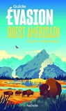 Ouest américain Guide Evasion - Collectif - 9782017295679