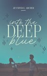 Into the deep blue - Jennifer E. Archer - 9782017301851