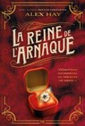 La Reine de l'arnaque - Alex Hay - 9782017307501