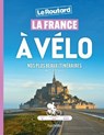 La France à vélo - Philippe Gloaguen - 9782017314318