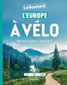 L'Europe à vélo - Philippe Gloaguen - 9782017314332