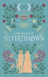 Chroniques de Silverthrown - Chloé Bell - 9782017334903