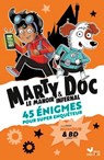 Marty & Doc Le manoir infernal - 45 énigmes pour super enquêteur - Tim Collins - 9782017335740