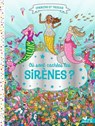 Où sont cachées les sirènes ? -  - 9782017335894