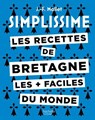 Les recettes de Bretagne les + faciles du monde - Jean-François Mallet - 9782017336754