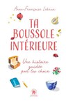 Ta boussole intérieure - Anne-Françoise Lebrun - 9782017344759