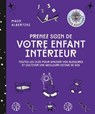 Prenez soin de votre enfant intérieur - Maud Albertini - 9782017344834