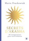 Secrets d'Akasha - Marie Frackowiak - 9782017362333