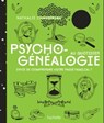 Psychogénéalogie au quotidien - Nathalie Chassériau-Banas - 9782017864530
