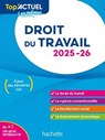 Top'Actuel Droit du travail 2025-2026 - Susana Lopes-Dos Santos - 9782017903628