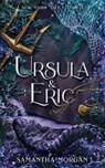 Ursula & Éric - New Fairy Tale Tome 4 - Samantha Morgan - 9782017904397