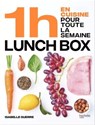 En 1h je cuisine mes lunch box pour toute la semaine - Isabelle Guerre - 9782019326319