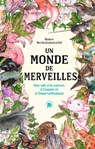 Un monde de merveilles - Nezhukumatathil Aimee - 9782019464769