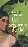 LES SEIGNEURS DU THE - Hella S. Haase - 9782020873741