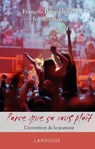 Parce ça nous plaît - L'invention de la jeunesse - François Bégaudeau ; Joy Sorman - 9782035857415