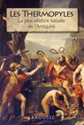Les Thermopyles - la plus célèbre bataille de l'Antiquité - Luc Mary - 9782035860880