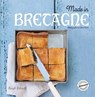 Made in Bretagne - Aline Caron ; Sarah Schmidt - 9782035884756