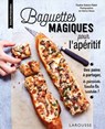 Baguettes magiques pour l'apéritif - Pauline Dubois-Platet - 9782035939074
