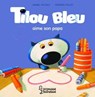 Tilou bleu aime son papa - Daniel Picouly - 9782035977625