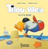 Tilou bleu va à la plage - Daniel Picouly - 9782035992123