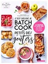 C'est décidé je batch cook mes petits déj' et goûters - Sandra Thomann - 9782036002340
