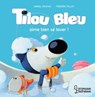 Tilou bleu aime bien se laver - Daniel Picouly - 9782036004122