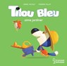 Tilou bleu aime jardiner - Daniel Picouly - 9782036027435