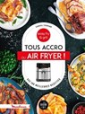 Tous accro au air fryer ! - Sandra Thomann - 9782036049451
