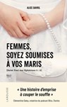 Femmes, soyez soumises à vos maris - Alice Davril ; Camille Anseaume - 9782036055551