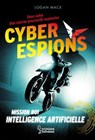Cyberespions - Mission #01 Intelligence artificielle - Logan Macx - 9782036061682