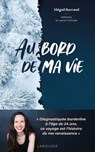 Au bord de ma vie - Abigail Barrand ; Anne-Charlotte Sangram - 9782036070448