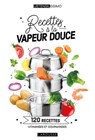 Recettes à la vapeur douce - Collectif - 9782036078963