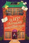 Le 113ème apprenti bibliothécaire - Stuart Wilson - 9782036080225