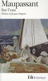 Sur L Eau - G. Maupassant ;  Guy de Maupassant - 9782070386161