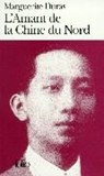 L' Amant de la Chine du Nord - DURAS,  Marguerite - 9782070388097
