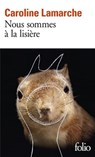 Nous sommes  \a la lisiere - Caroline Lamarche - 9782072929366
