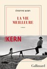 La vie meilleure - Etienne Kern - 9782073075833
