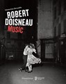 Robert Doisneau: Music - Robert Doisneau ; Clémentine Deroudille - 9782080203748