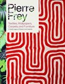 Pierre Frey: Textiles, Wallpapers, Carpets, and Furniture - Patrick Frey ; Alain Stella - 9782080421999
